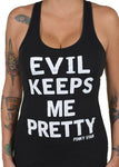 Evil Keeps Me Pretty